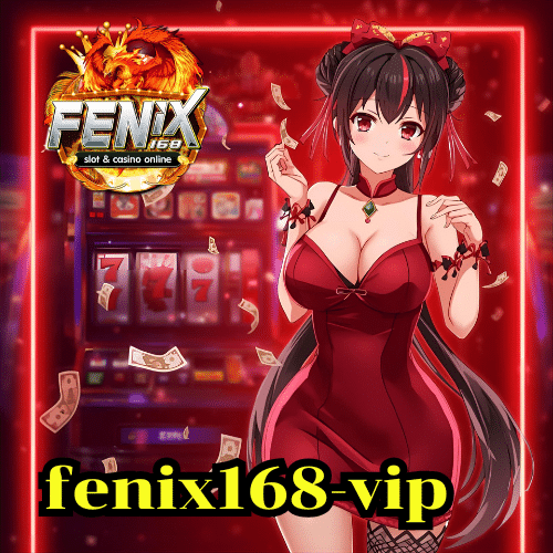 fenix168-vip